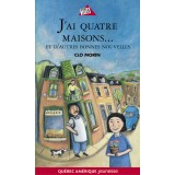 J’ai quatre maisons et d’autres bonnes nouvelles