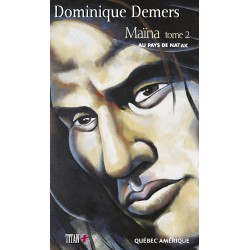 Maïna Tome 2 - Au pays de Natak
