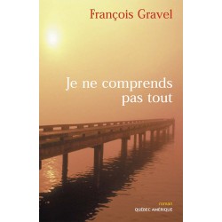 Je ne comprends pas tout
