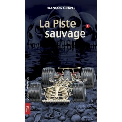 La Piste sauvage
