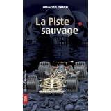 La Piste sauvage