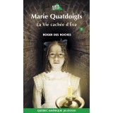 Marie Quatdoigts 3 - La Vie cachée d’Éva