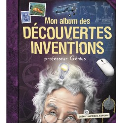 Mon album des découvertes et inventions - Professeur Génius