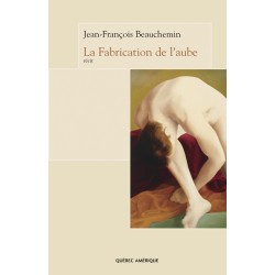 La Fabrication de l’aube