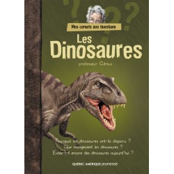 Les Dinosaures - Mes Carnets aux questions