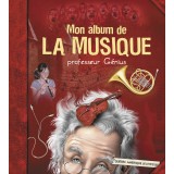 Mon album de la musique - Professeur Génius