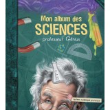 Mon album des sciences - Professeur Génius