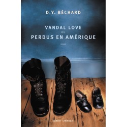 Vandal Love ou Perdus en Amérique
