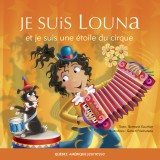Je suis Louna et je suis une étoile du cirque
