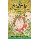 Noémie 18 - La baguette maléfique