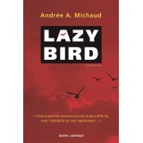 Lazy Bird