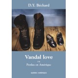 Vandal Love ou Perdus en Amérique