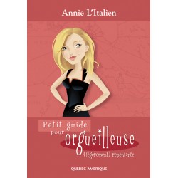 Petit guide pour orgueilleuse (légèrement) repentante