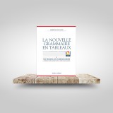 La Nouvelle Grammaire en tableaux - 5e éd.