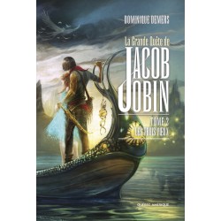 La Grande Quête de Jacob Jobin - Tome 2