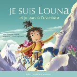 Je suis Louna et je pars à l’aventure