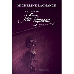 Le Roman de Julie Papineau, Tome 2