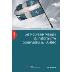 Les Nouveaux visages du nationalisme conservateur au Québec