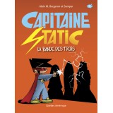 Capitaine Static 5-La Bande des trois