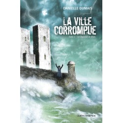 La Ville corrompue, Tome 2