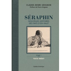 Séraphin, Tome 1