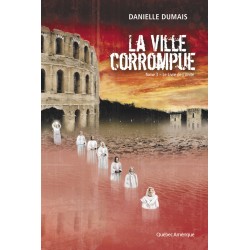 La Ville corrompue, Tome 3