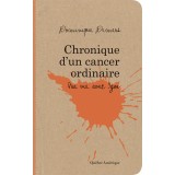 Chronique d’un cancer ordinaire