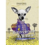 Bienvenue à Wawa !