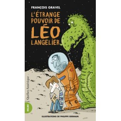 L’Étrange Pouvoir de Léo Langelier