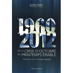 De la crise d’octobre au printemps érable