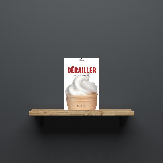 Dérailler