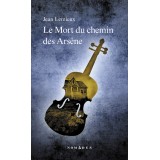 Une enquête du détective Surprenant T.2 : Le Mort du chemin des Arsène
