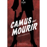 Camus doit mourir