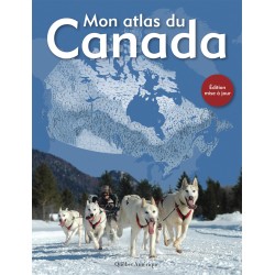 Mon atlas du Canada (nouvelle édition)