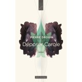 Déposer Carole