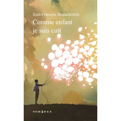Comme enfant je suis cuit
