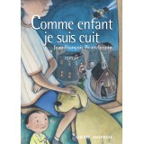 Comme enfant je suis cuit