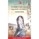 Comme une cage grande ouverte