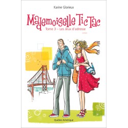 Mademoiselle Tic Tac - Tome 3