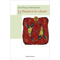 Le Hasard et la volonté