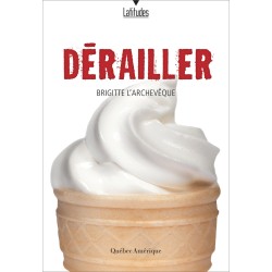 Dérailler