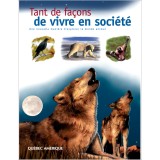 Tant de façons de vivre en société