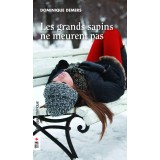 Les grands sapins ne meurent pas