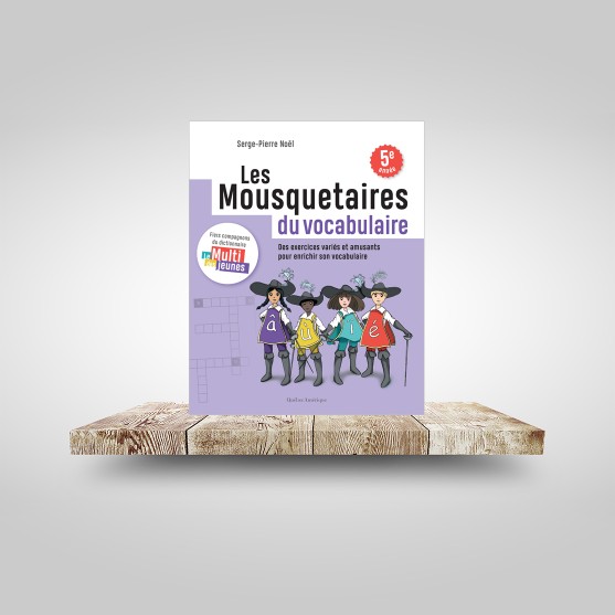 Les Mousquetaires du vocabulaire - cahier 1