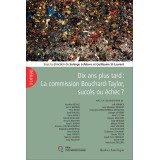 Dix ans plus tard : La Commission Bouchard-Taylor, succès ou échec?