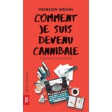 Comment je suis devenu cannibale