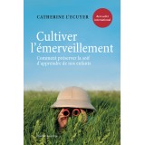 Cultiver l’émerveillement