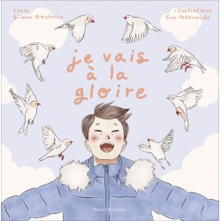 Je vais à la gloire