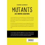 Mutants 1 - Les amitiés sauvages