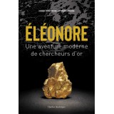 Éléonore : Une aventure moderne de chercheurs d'or
